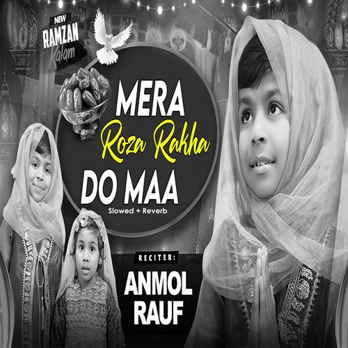 Mera Roza Rakha Do Maa (Lofi-Mix)
