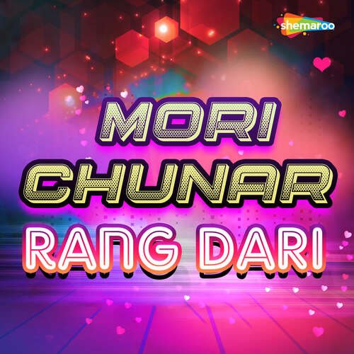 Mori Chunar Rang Dari