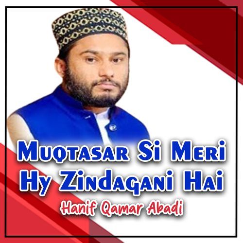 Muqtasar Si Meri Hy Zindagani Hai