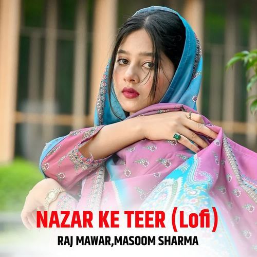 NAZAR KE TEER (Lofi)