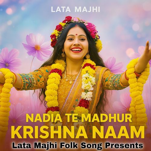 Nadia Te Madhur Krishna Naam