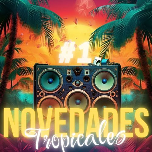 Novedades Tropicales #1