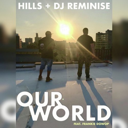 Our World (feat. Frankie Dowop)