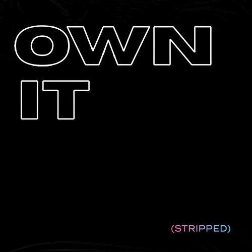 Own It (Stripped)_poster_image