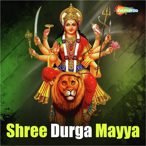 Shree Durga Mayya
