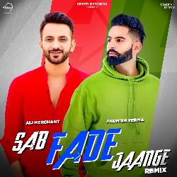 Sab Fade Jange Remix By Ali Merchant-NyEoZhgIWmU