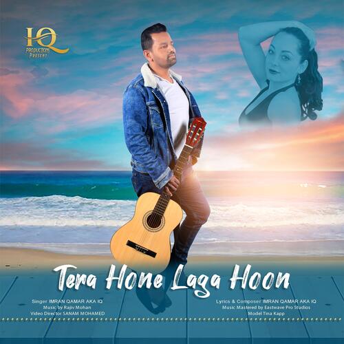 Tera Hone Laga Hoon