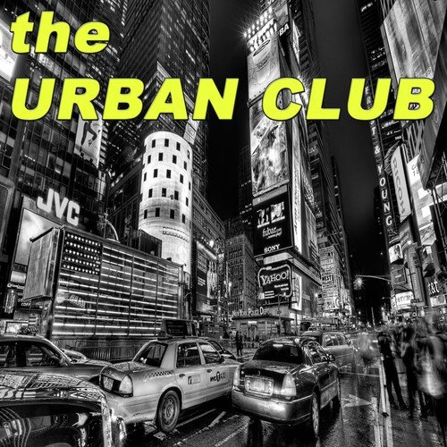 The Urban Club (Hip Hop & Gangsta Rap Made Me Do It!)