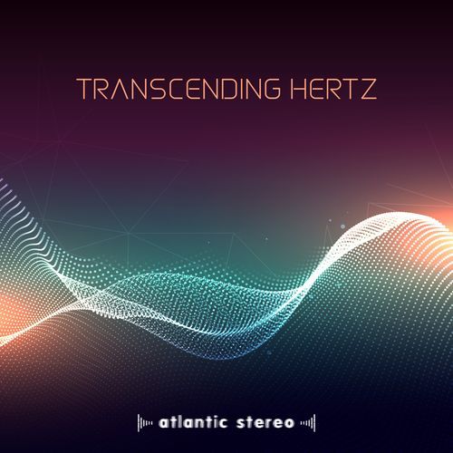 Transcending Hertz