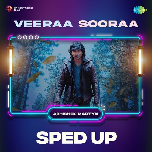 Veeraa Sooraa - Sped Up