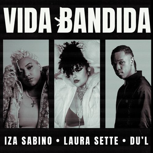 Vida Bandida (feat. CAMPING)