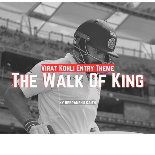 Virat Kohli Entry Theme - The Walk of King cover art