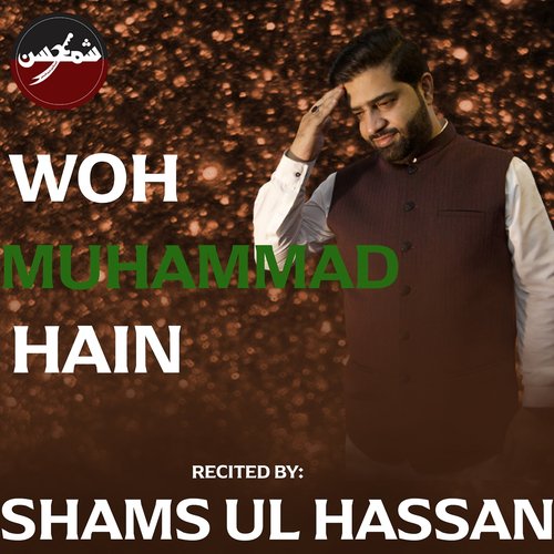 Woh Muhammad Hain