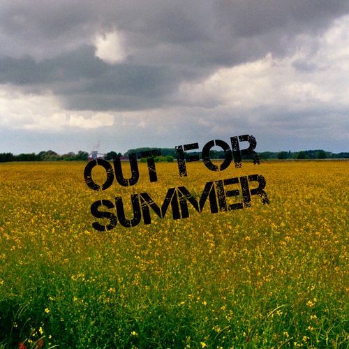 out for summer