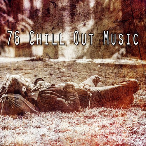 76 Chill out Music