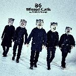 86 Missed Calls