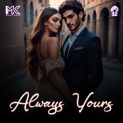 Always Yours-RyApeiBldQc