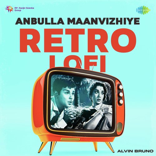 Anbulla Maanvizhiye - Retro Lofi