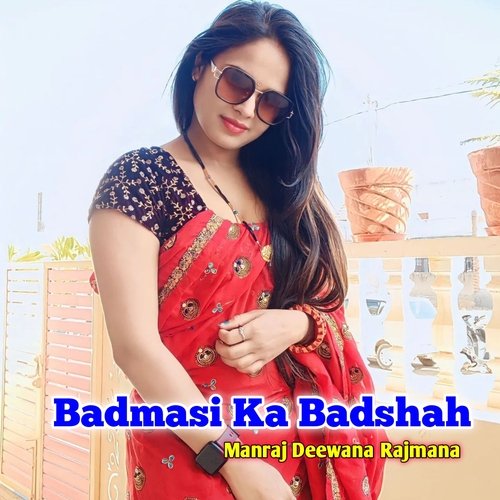 Badmasi Ka Badshah