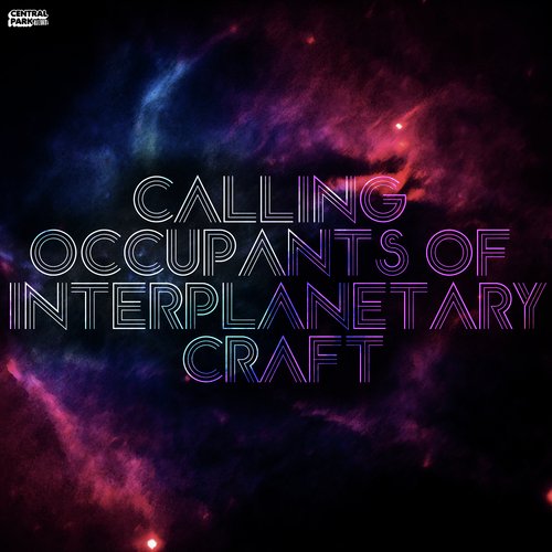 Calling Occupants of Interplanetary Craft