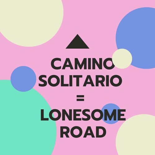 Camino Solitario = Lonesome Road