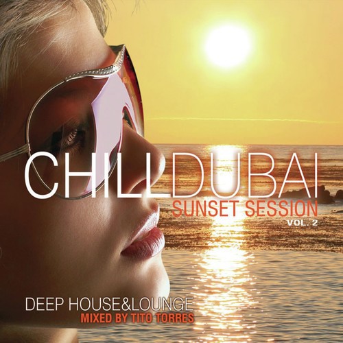 Chill Dubai Sunset Session, Vol. 2
