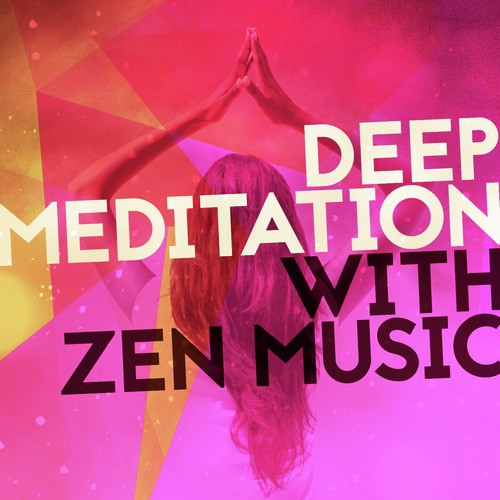 Deep Meditation with Zen Music