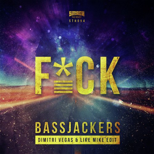 F*CK (Dimitri Vegas & Like Mike Edit)_poster_image