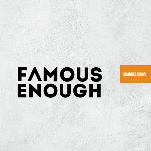 Famous Enough (feat. Eshon Burgundy & Dillon Chase) cover art