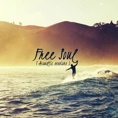 Free Soul ( Acoustic Sessions )