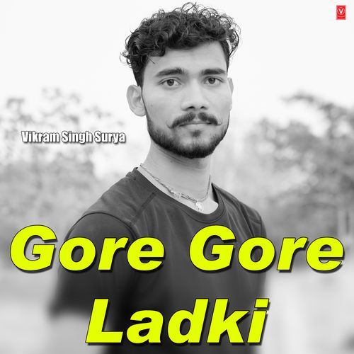 Gore Gore Ladki