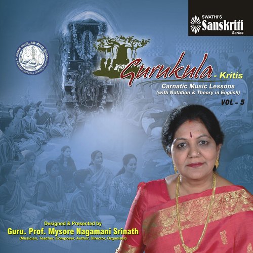 Gurukula - Kritis, Vol. 5 (Carnatic Music Lessons)