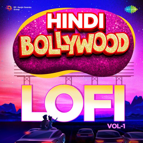 Hindi Bollywood LoFi Vol-1