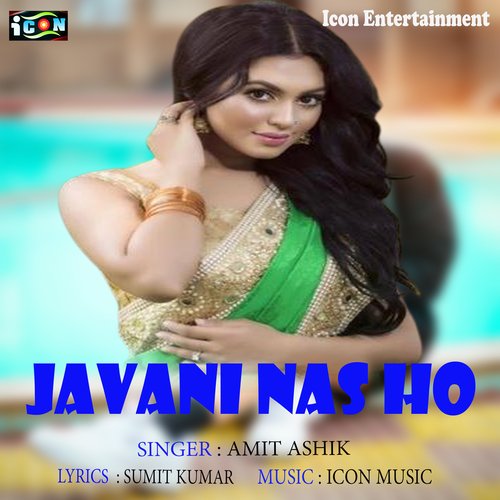 Javani Nas Ho (Bhojpuri Song)