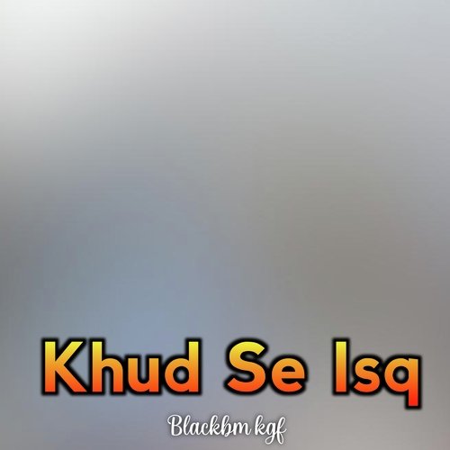 Khud Se Isq