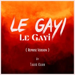 Le Gayi Le Gayi ( Reprise Version )-NgMOdkR2Wmw