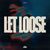 Let Loose