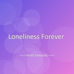 Loneliness Forever