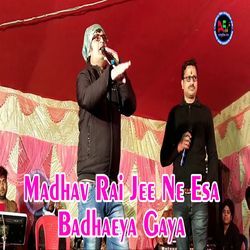 Madhav Rai Jee Ne Esa Badhaeya Gaya-ESsnZTJZfGo