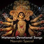 Matarani Devotional Songs - Navratri Special