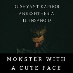 Monster with a Cute Face (feat. Insanoid)
