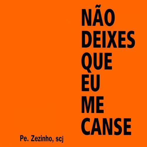 Não Deixes Que Eu Me Canse