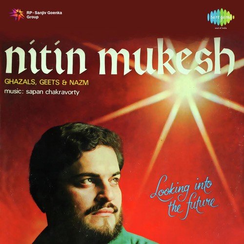 Nitin Mukesh-Ghazals Geets And Nazm