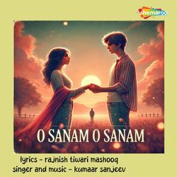 O Sanam O Sanam