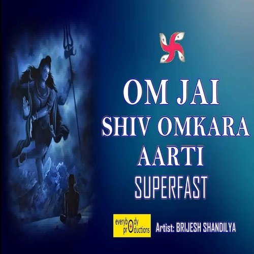 Om Jai Shiv Omkara Aarti (Superfast)