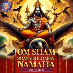 Om Sham Shanaishcharay Namaha 108 Times-GSQzBhdDcV4