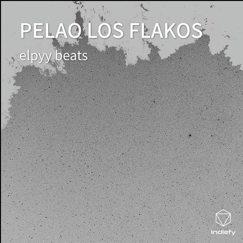 PELAO LOS FLAKOS cover art