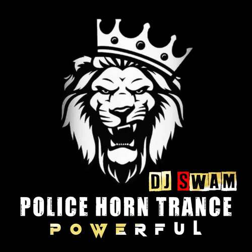 POLICE HORN TRANCE