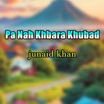 Pa Nah Khbara Khubad