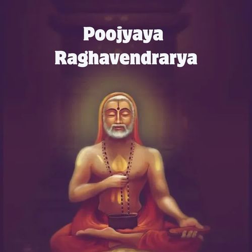 Poojyaya Raghavendrarya